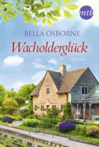 Wacholderglück - Bella Osborne