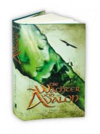 Die Wächter von Avalon - Die Prophezeiung - Amanda Koch