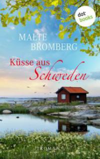 Küsse aus Schweden - Malte Bromberg