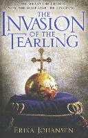 The Invasion of the Tearling - Erika Johansen