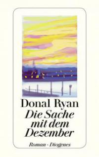 Die Sache mit dem Dezember - Donal Ryan