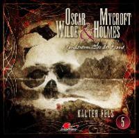 Oscar Wilde & Mycroft Holmes - Kalter Fels. Sonderermittler der Krone, 1 Audio-CD - Jonas Maas