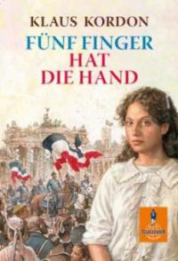 Fünf Finger hat die Hand - Klaus Kordon