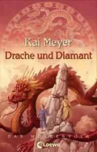 Drache und Diamant - Kai Meyer