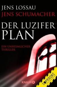 Der Luzifer-Plan - Jens Schumacher, Jens Lossau