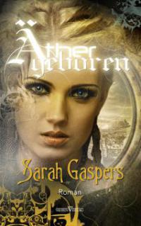 Äthergeboren - Sarah Gaspers
