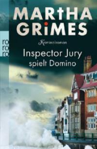 Inspector Jury spielt Domino - Martha Grimes