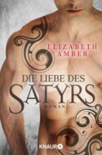 Die Liebe des Satyrs - Elizabeth Amber