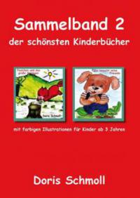 Sammelband 2 der schönsten Kinderbücher - Doris Schmoll