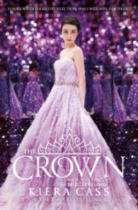 The Crown (The Selection, Book 5) - Kiera Cass