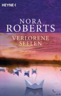 Verlorene Seelen - Nora Roberts