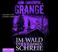 Im Wald der stummen Schreie, 6 Audio-CDs - Jean-Christophe Grangé