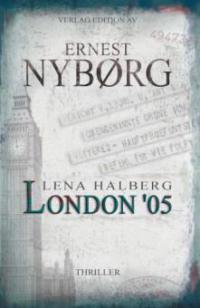 Lena Halberg: London '05 - Ernest Nyborg