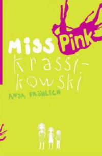 Miss Krassikowski - Anja Fröhlich