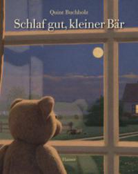 Schlaf gut, kleiner Bär - Quint Buchholz