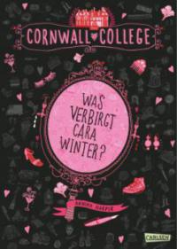 Cornwall College 01: Was verbirgt Cara Winter? - Annika Harper
