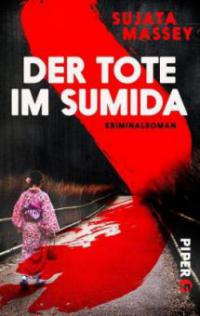 Der Tote im Sumida - Sujata Massey