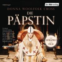 Die Päpstin, 2 Audio-CDs - Donna Woolfolk Cross
