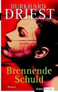 Brennende Schuld - Burkhard Driest