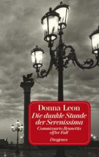 Die dunkle Stunde der Serenissima, Jubiläumsausgabe - Donna Leon