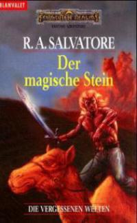 Die vergessenen Welten 05. Der magische Stein - R. A. Salvatore