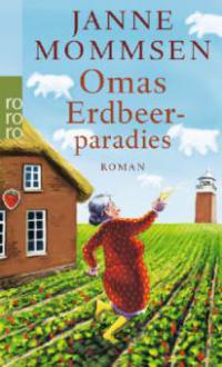 Omas Erdbeerparadies - Janne Mommsen