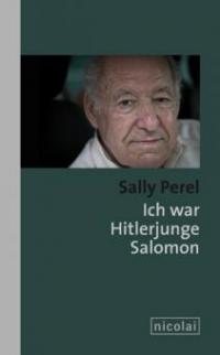 Ich war Hitlerjunge Salomon - Sally Perel