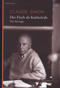 Der Fisch als Kathedrale - Claude Simon