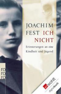 Ich nicht - Joachim Fest