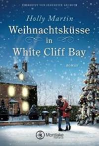 Weihnachtsküsse in White Cliff Bay - Holly Martin