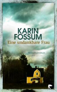 Eine undankbare Frau - Karin Fossum