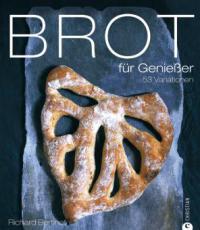 Brot für Genießer - Richard Bertinet