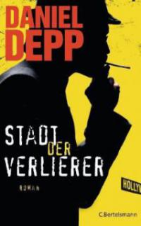 Stadt der Verlierer - Daniel Depp