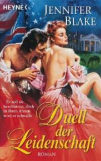 Duell der Leidenschaft - Jennifer Blake