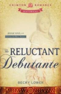 Reluctant Debutante - Becky Lower