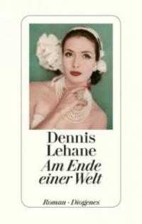 Am Ende einer Welt - Dennis Lehane