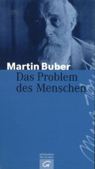 Das Problem des Menschen - Martin Buber