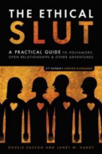 Ethical Slut, Second Edition - Dossie Easton