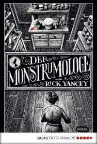 Der Monstrumologe - Rick Yancey