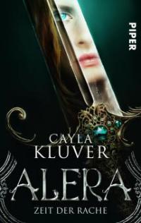 Alera - Zeit der Rache - Cayla Kluver