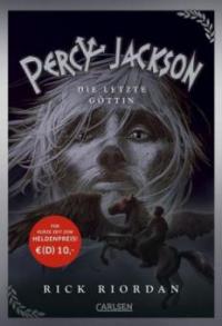 Percy Jackson - Die letzte Göttin - Rick Riordan