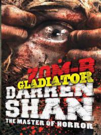 ZOM-B Gladiator - Darren Shan