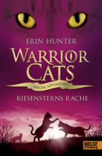 Warrior Cats - Special Adventure. Riesensterns Rache - Erin Hunter