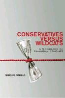 Conservatives Versus Wildcats: A Sociology of Financial Conflict - Simone Polillo