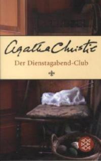 Der Dienstagabend-Club - Agatha Christie