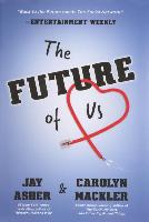 The Future of Us - Jay Asher, Caroline Mackler