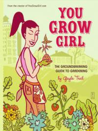 You Grow Girl - Gayla Trail