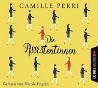 Die Assistentinnen, 6 Audio-CDs - Camille Perri