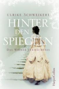 Hinter den Spiegeln - Ulrike Schweikert