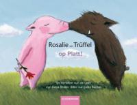 Rosalie un Trüffel op Platt - Katja Reider